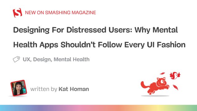 Redefining User Experience: Prioritizing Mental Wellness in App Design