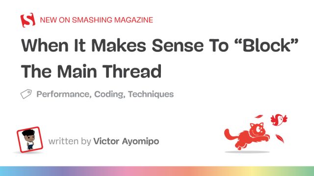 Understanding When to Prioritize Main Thread Blocking in Web Development